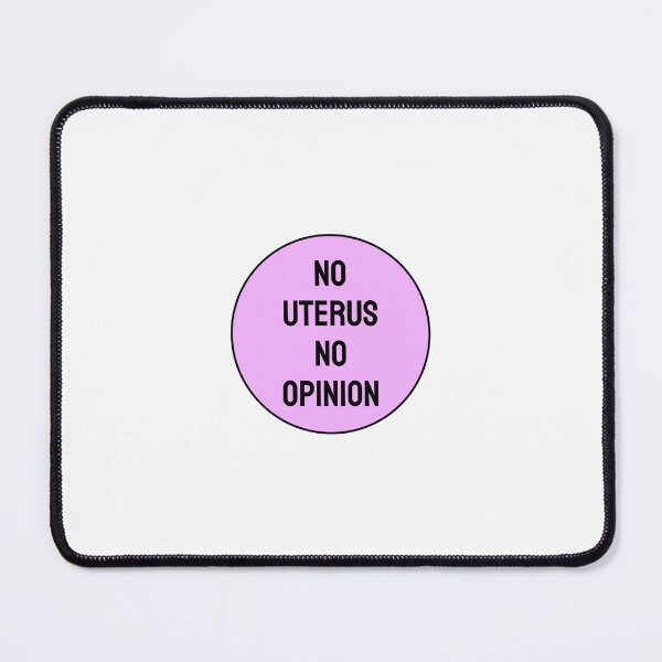 Item preview, No Uterus No Opinion - pro choice - abortion rights pink circle designed and sold by Inspirationmotivation.