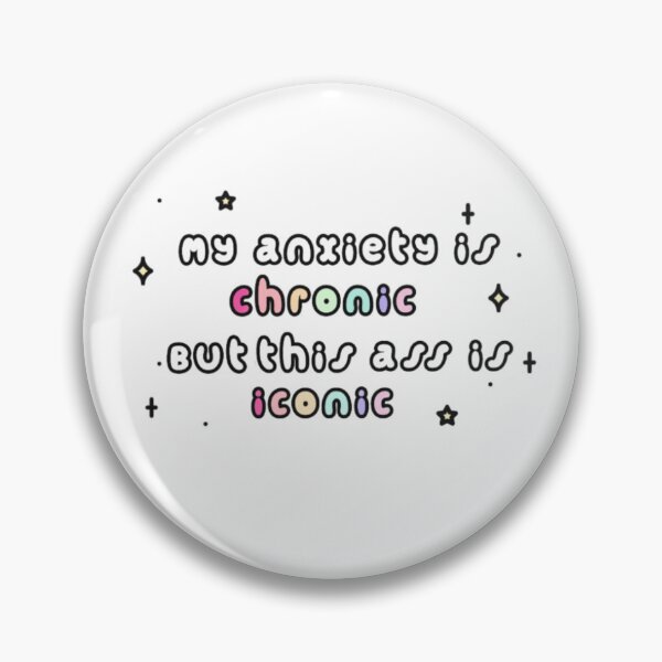 Item preview, Chronic anxiety meme designed and sold by BeyondtheDreams.
