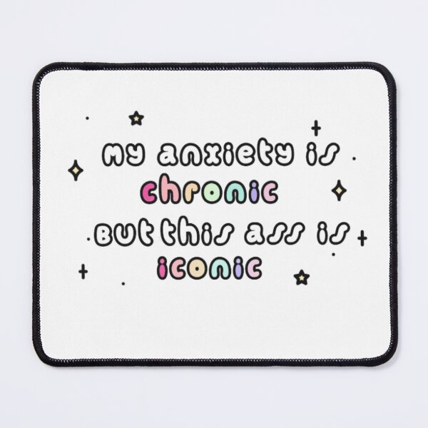 Item preview, Chronic anxiety meme designed and sold by BeyondtheDreams.