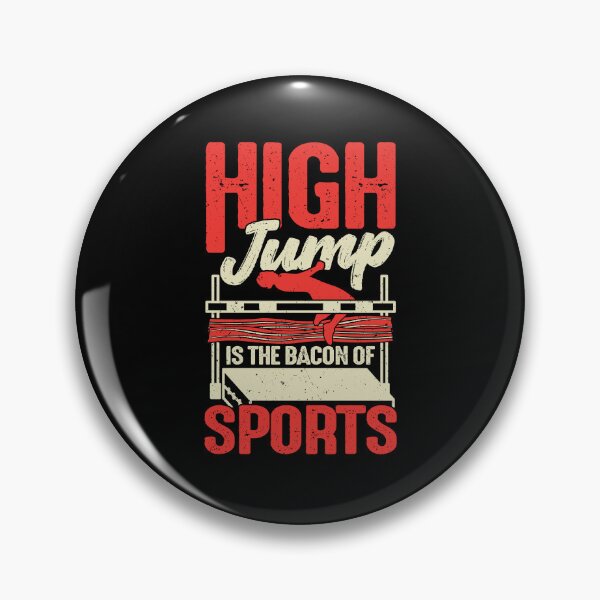 Item preview, High Jump Is The Bacon Of Sports High Jumper Gift designed and sold by Marcid95.