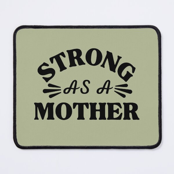 Item preview, Strong As A Mother designed and sold by BronikowskiART.