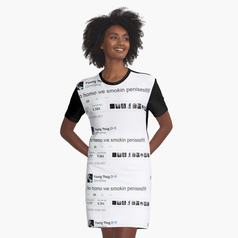 Young Thug No Homo We Smokin Tweet | Graphic T-Shirt Dress