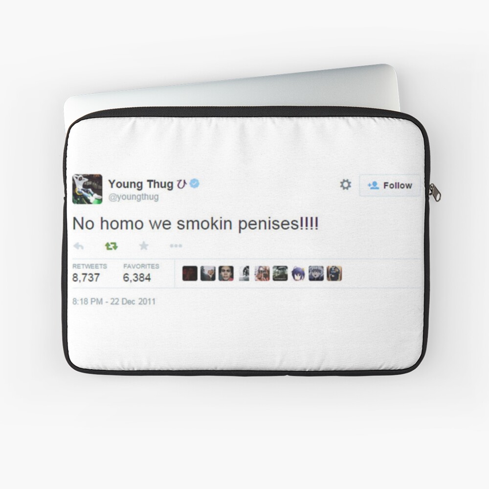 Young Thug No Homo We Smokin Tweet | Laptop Sleeve