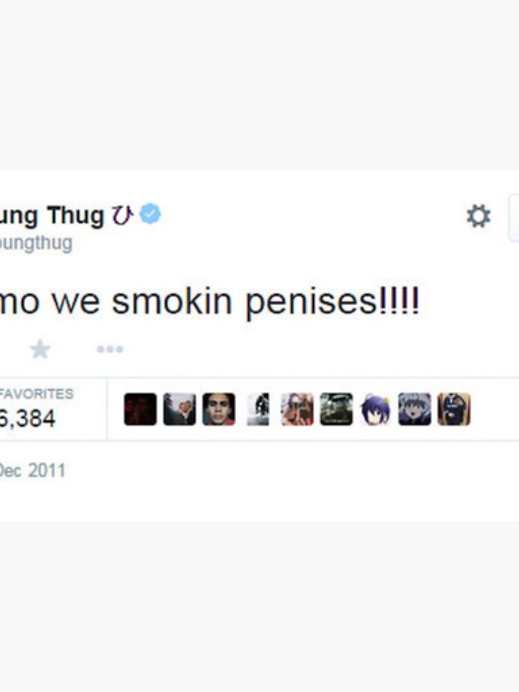 Young Thug No Homo We Smokin Tweet