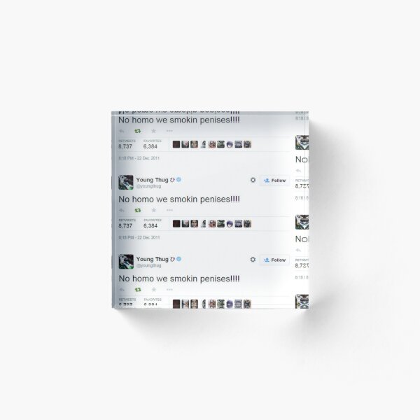 Young Thug No Homo We Smokin Tweet Acrylic Block