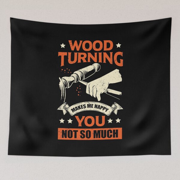 Item preview, Wood Turning Makes Me Happy You Not So Much designed and sold by Marcid95.
