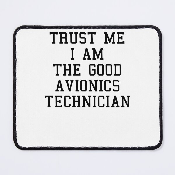 Item preview, Avionics Technician Funny Sayings designed and sold by SydneyLoving.