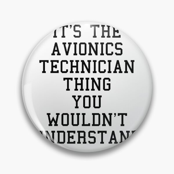 Item preview, Avionics Technician Funny Sayings designed and sold by SydneyLoving.