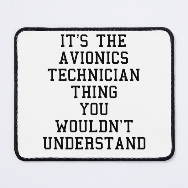 Item preview, Avionics Technician Funny Sayings designed and sold by SydneyLoving.