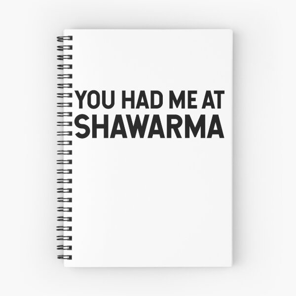 Item preview, You Had Me At Shawarma designed and sold by SarahJisri.