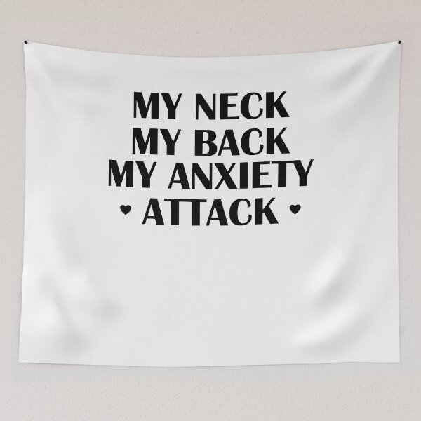 Item preview, My neck my back my anxiety attack designed and sold by margeretelser.