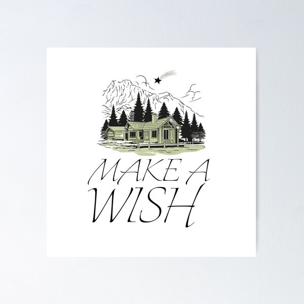 Make A Wish Posters for Redbubble Sale 