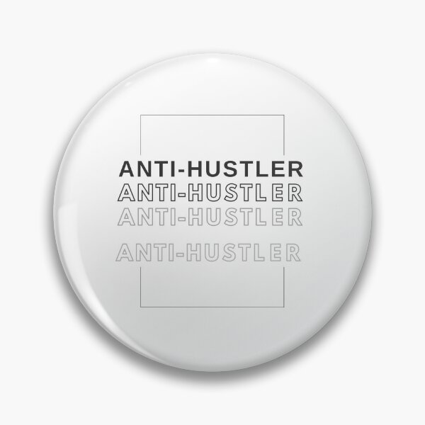 Item preview, anti-hustler designed and sold by ALEXOUE.