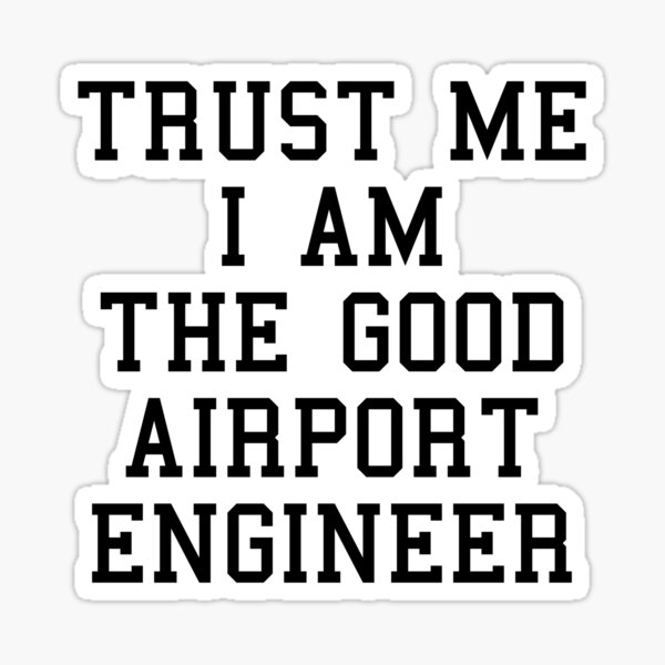 Funny Airport Engineer Sayings Sticker