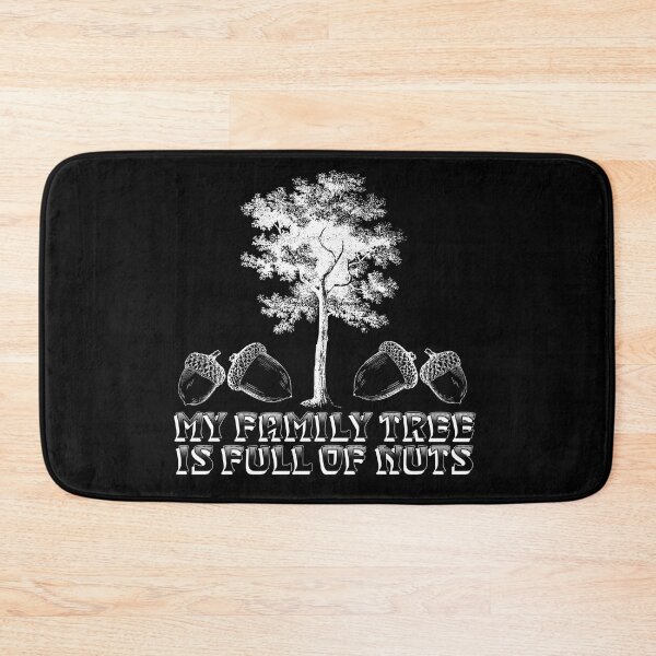 Item preview, My Family Tree Is Full Of Nuts designed and sold by BlazeBelushi.