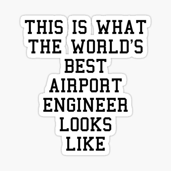 Funny Airport Engineer Sayings Sticker