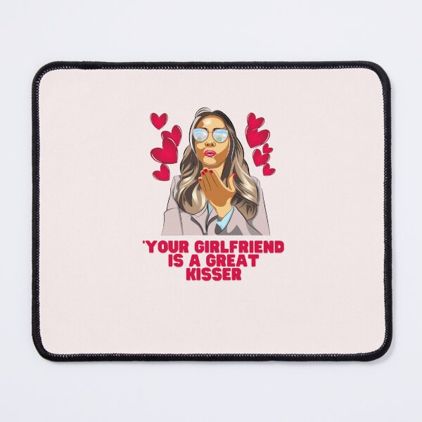 Item preview, your girlfriend is a great kisser t-shirts designed and sold by BLUE  bubble.