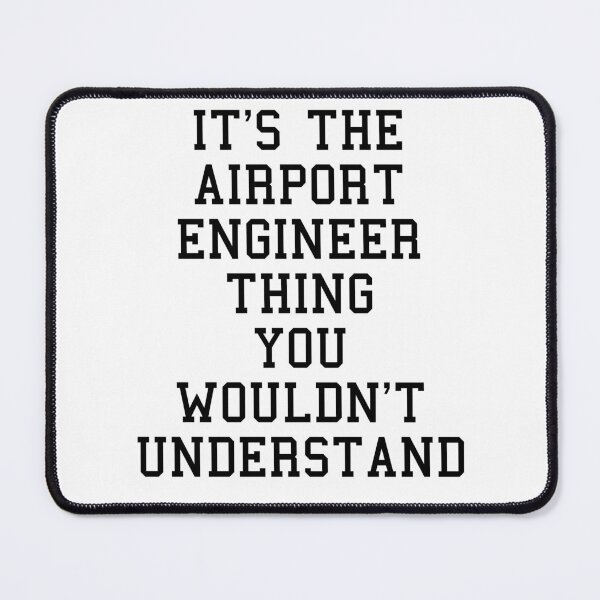 Item preview, Funny Airport Engineer Sayings designed and sold by SydneyLoving.