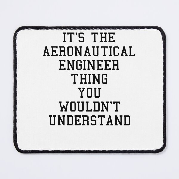 Item preview, Funny AERONAUTICAL Engineer Sayings designed and sold by SydneyLoving.