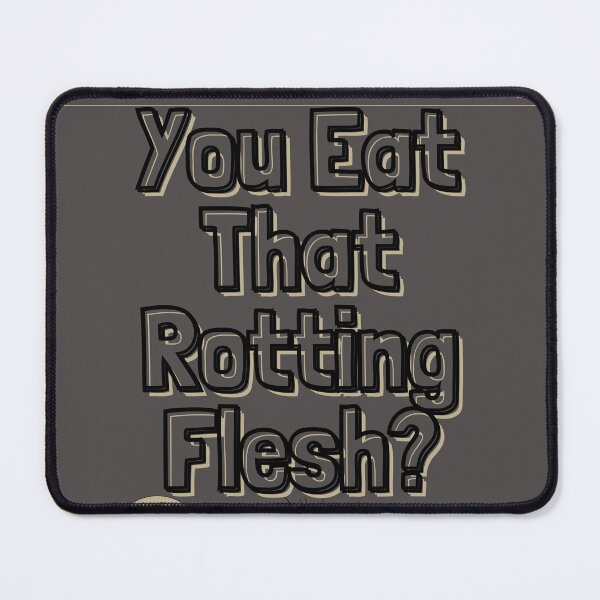 Item preview, You Eat That Rotting Flesh? Veganween! designed and sold by SnarkyTeesMugs.