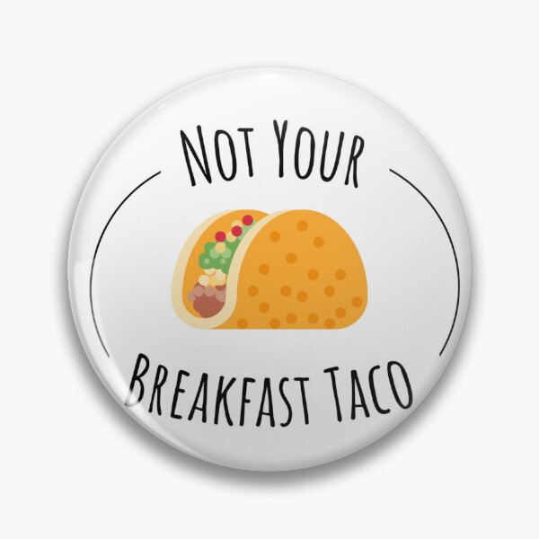 Item preview, Not Your Breakfast taco designed and sold by Emperors-Shop.