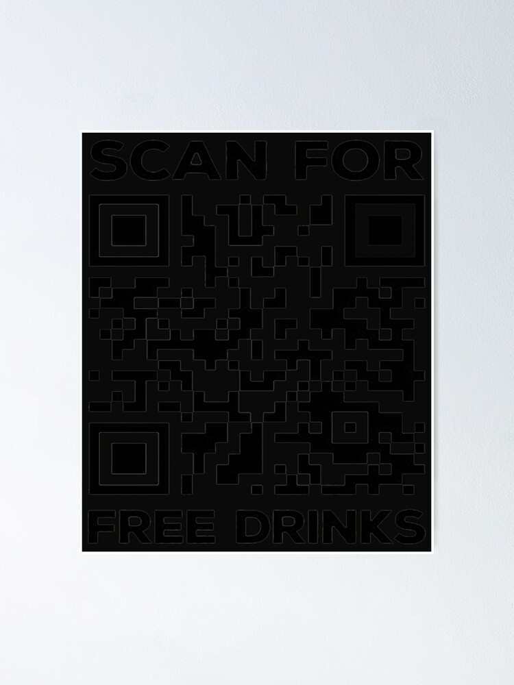 "Rick Roll QR Code - Scan For Free Drinks" Poster for Sale by ...