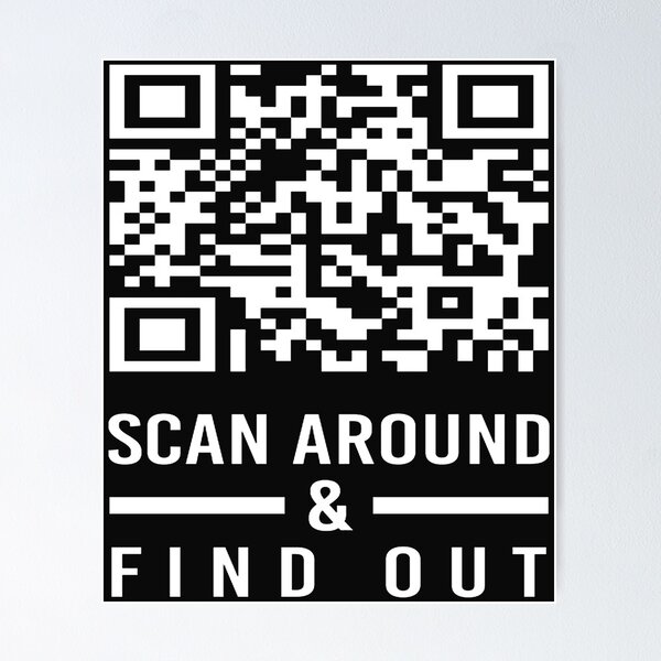 Item preview, Rick Roll QR code Scan Around & Find Out Black designed and sold by raecashaeba675.