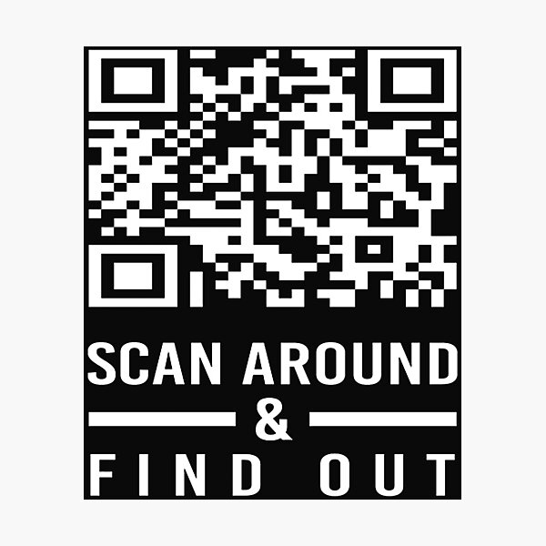 Item preview, Rick Roll QR code Scan Around & Find Out Black designed and sold by raecashaeba675.