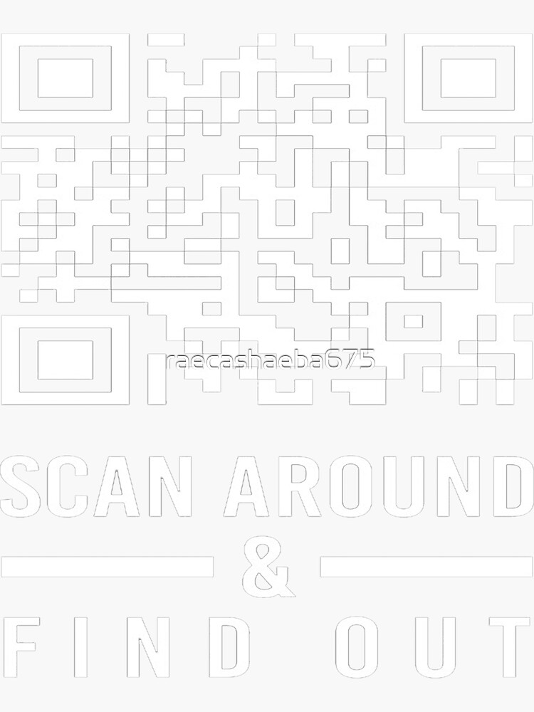 "Rick Roll QR code Scan Around & Find Out Black" Sticker for Sale by ...