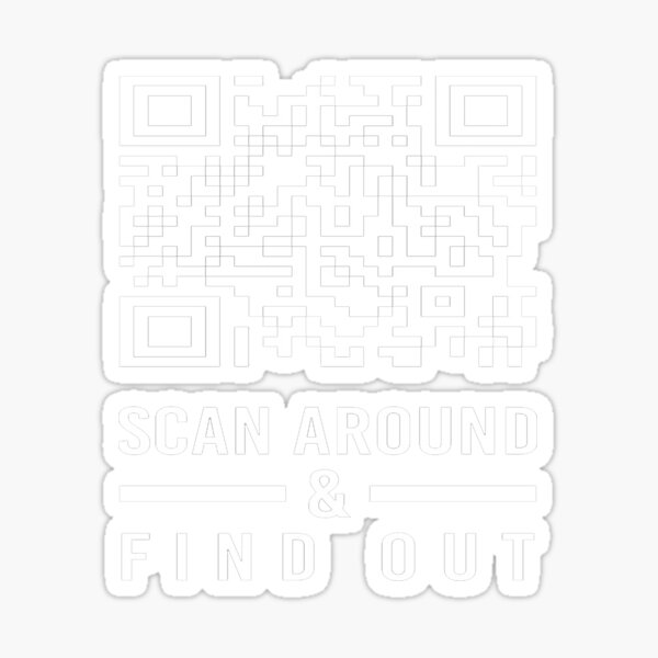 "Rick Roll QR code Scan Around & Find Out Black" Sticker for Sale by ...