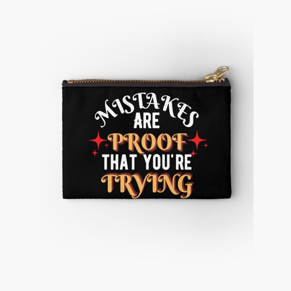 Item preview, Mistakes are proof youre trying 6 designed and sold by Escapene.
