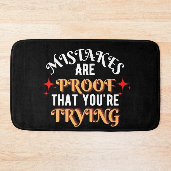 Item preview, Mistakes are proof youre trying 6 designed and sold by Escapene.