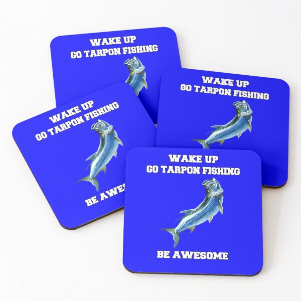 Item preview, Tarpon Fishing Wake Up Go Tarpon Fishing Be Awesome designed and sold by fantasticdesign.