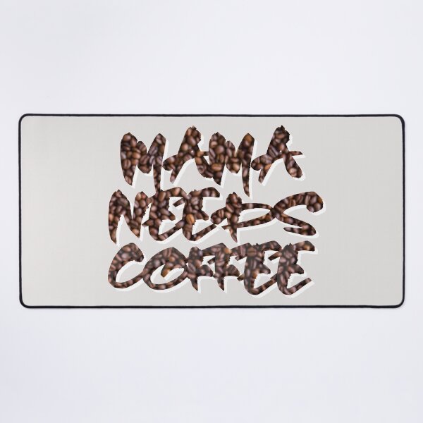 Item preview, Mama needs coffee designed and sold by sednalafandy79.