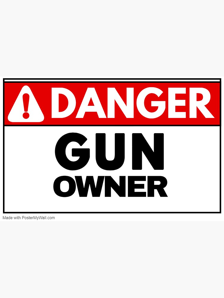 "Gun owner danger bumper sticker" Sticker for Sale by Parodydons