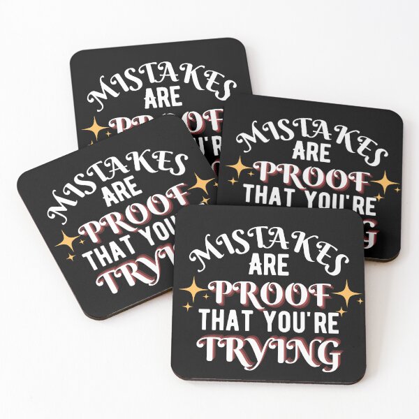 Item preview, Mistakes are proof youre trying 8 designed and sold by Escapene.