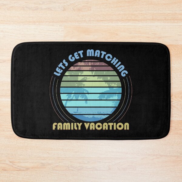 Item preview, Lets Get Matching Family Vacation designed and sold by Demna-S.