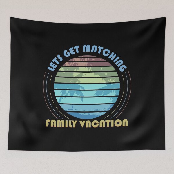Item preview, Lets Get Matching Family Vacation designed and sold by Demna-S.