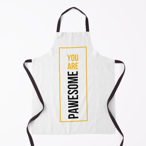 Item preview, You ARE PAWESOME designed and sold by Funny-Pet.