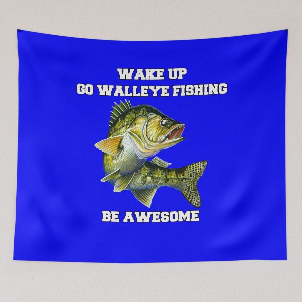 Item preview, Walleye Fishing Wake Up Go Walleye Fishing Be Awesome designed and sold by fantasticdesign.