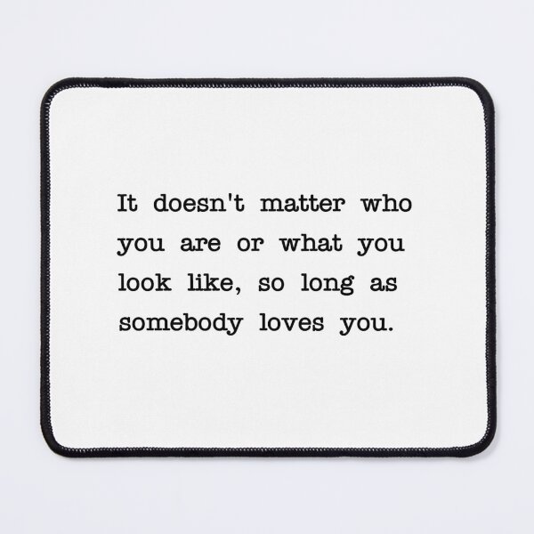 Item preview, So long as somebody loves you designed and sold by RadicalAM.