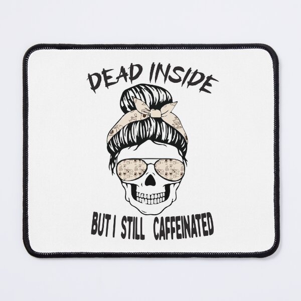 Item preview, Dead Dead inside but I still caffeinated halloween mom female skull with aviator glasses bandana designed and sold by Teshirt ★★★★★.