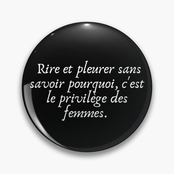 Item preview, It's a woman's right to laugh and cry and do not why designed and sold by Voici.