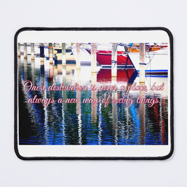 Item preview, One's destination is never a place, but always a new way of seeing things. designed and sold by angel1.