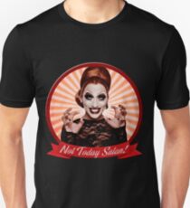 Bianca del Rio - Not Today, Satan! Unisex T-Shirt