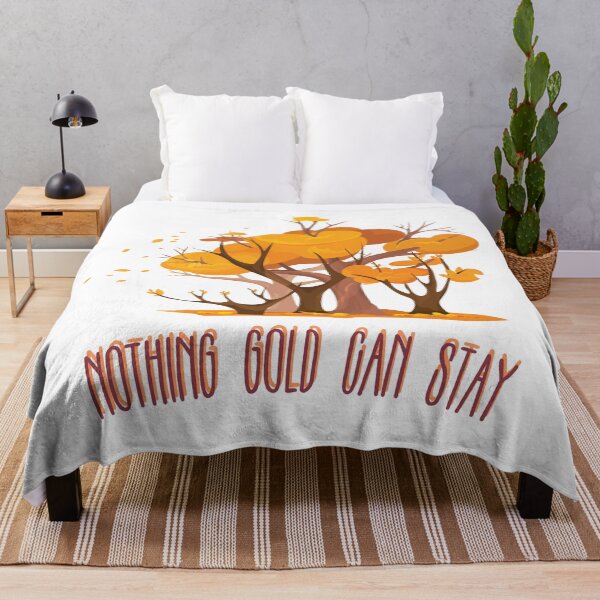 Item preview, Nothing Gold Can Stay designed and sold by EricaJackson.