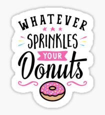 Pegatina Lo que sea Sprinkles Your Donuts Typography