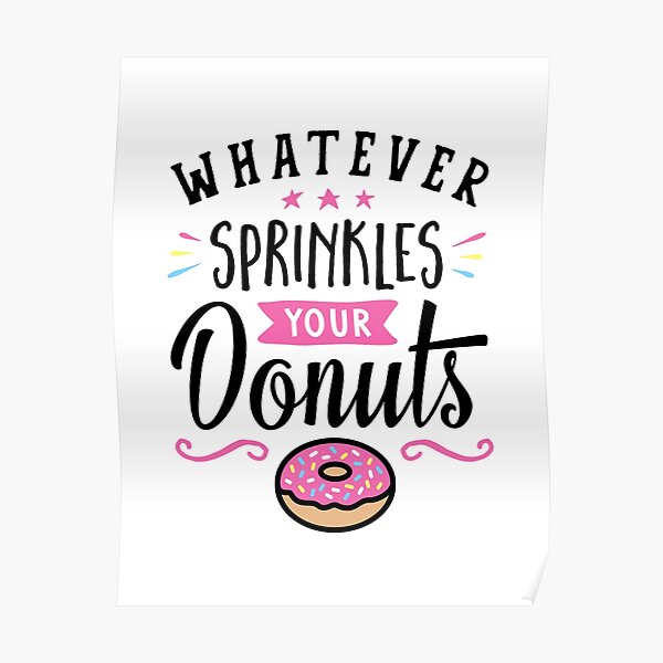 Tout ce qui arrose votre typographie Donuts Poster