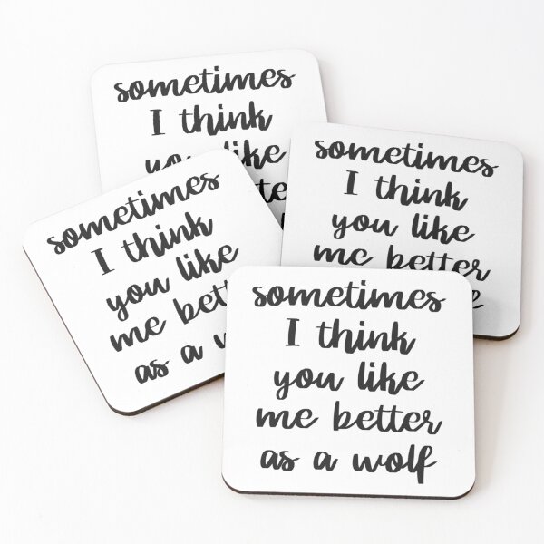 Item preview, Sometimes I think you like me better as a wolf   designed and sold by GOOGIRL420.