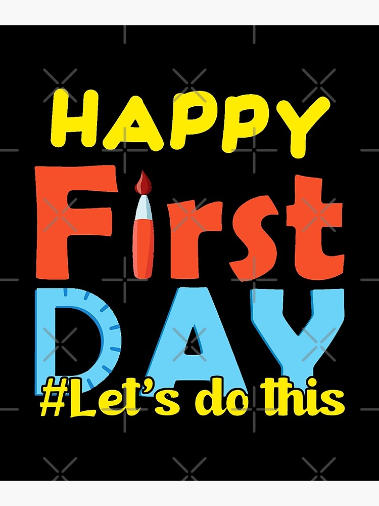 happy-first-day-let-s-do-this-school-quotes-1st-day-of-school-quotes